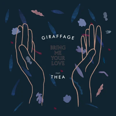 Bring Me Your Love (Remixes) 專輯 Giraffage