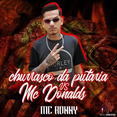 Churrasco da Putaria Vs Mc Donalds 專輯 Bartz/Dj Harry Potter/Mc Ronny/MC DG