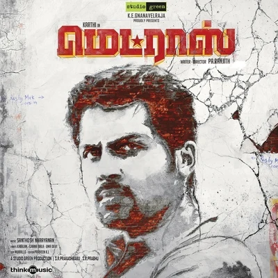 Madras (Original Motion Picture Soundtrack) 专辑 Santhosh Narayanan