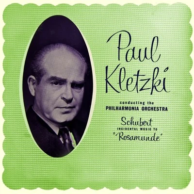 Schubert Incidental Music To Rosamunde 專輯 Paul Kletzki/Dietrich Fischer-Dieskau/Murray Dickie