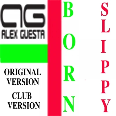 Born Slippy 專輯 Alex Guesta