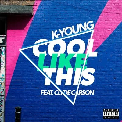 Cool Like This (feat. Clyde Carson) 專輯 Karon The Don/Clyde Carson