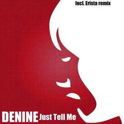 Just Tell Me 专辑 KIIDA/Eddy.T/Denine/Sonic One/twoloud