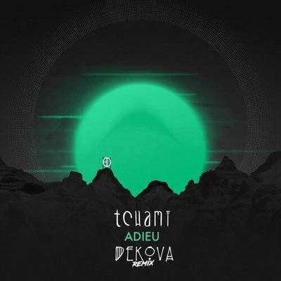 TCHAMI Adieu (Dekova Remix)