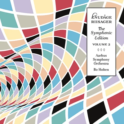 RIISAGER, K.: Symphonic Edition, Vol. 2 (Aarhus Symphony, Holten) - Symphonies Nos. 2, 3Concerto for OrchestraPrimavera Overture 专辑 Andreas Delfs/Marc Soustrot/Aarhus Symphony Orchestra/Lars Anders Tomter