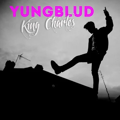 King Charles 專輯 Chloe Noone/Dan Reynolds/Yungblud