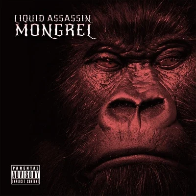 Mongrel 專輯 Liquid Assassin/Geno Cultshit