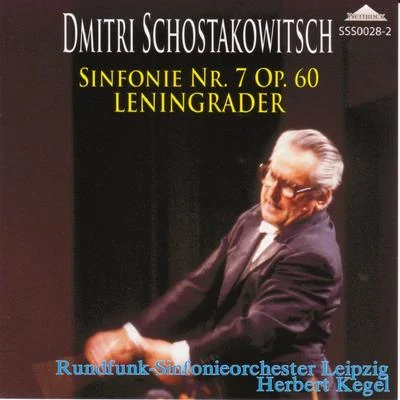 Rundfunkchor und Rundfunk-Sinfonieorchester LeipzigHerbert Kegel Shostakovich - Sinfonie No.7