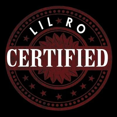 Certified 專輯 Lil Ro/Kap G