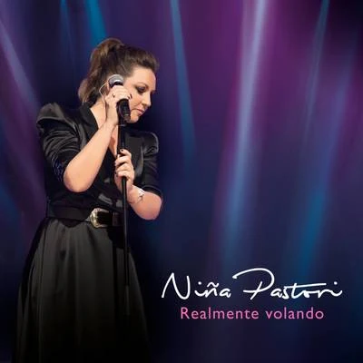 Realmente Volando (En Directo) 專輯 Niña Pastori