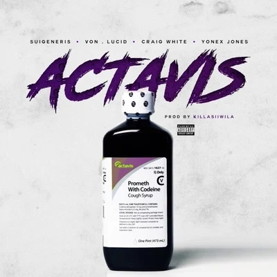 Actavis (feat. Von, Lucid, yonex jones & Craig white) 专辑 Suigeneris