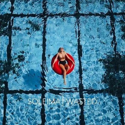 Wasted 專輯 Soleima/Kranium/Hoodboi