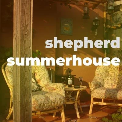 summerhouse 专辑 Shepherd