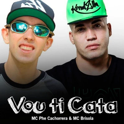 Vou Ti Cata 專輯 Mc Brisola