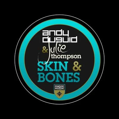 Skin & Bones 专辑 Julie Thompson