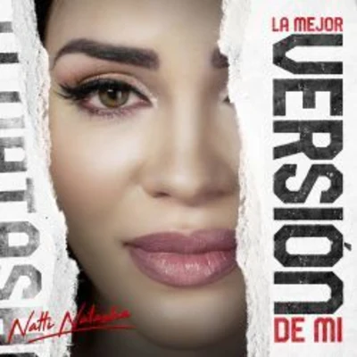 La Mejor Version de Mí 專輯 Natti Natasha