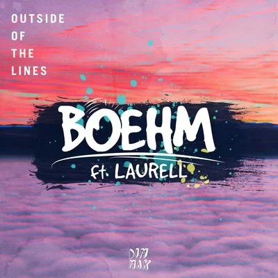 Boehm Outside Of The Lines (feat. Laurell) (Extended Mix)