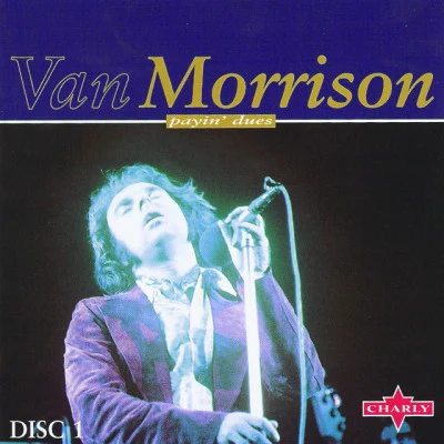 Payin Dues CD1 專輯 Van Morrison