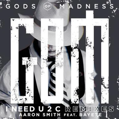 I Need U 2 C Remixes 專輯 Aaron Smith