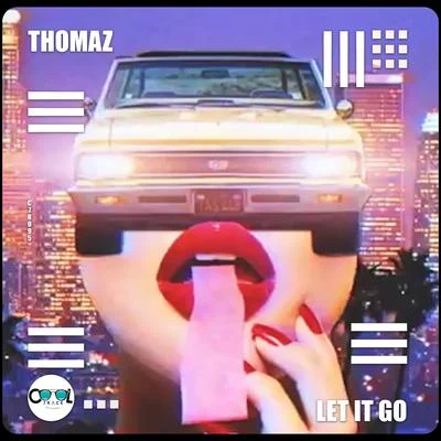 Let It Go! 专辑 Lamooc/Thomaz/Glebo