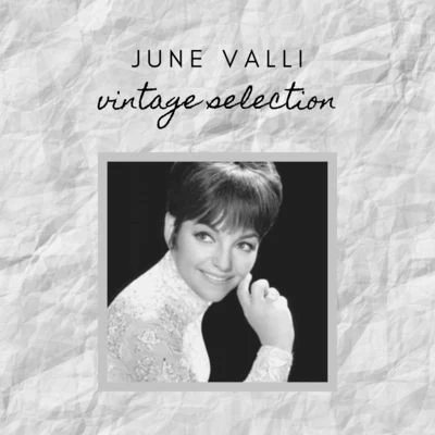 June Valli - Vintage Selection 专辑 June Valli