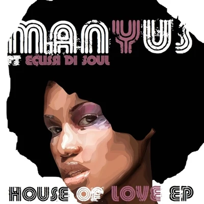 House of Love 專輯 Manyus