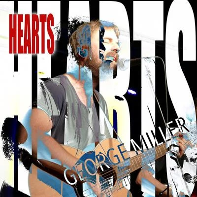 Hearts 專輯 George Miller