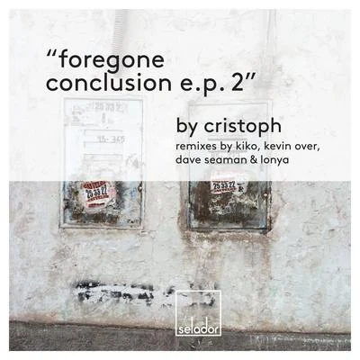 Foregone Conclusion EP 2 專輯 Mars Bill/Cristoph/Several Definitions/Rafael Cerato/The White Shadow