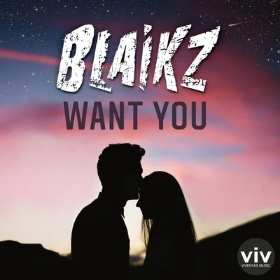 Want You 專輯 Blaikz/Svniivan/2Shy