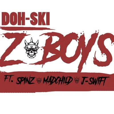 Z Boys (feat. Spinz, Madchild & J-Swift) 專輯 Madchild