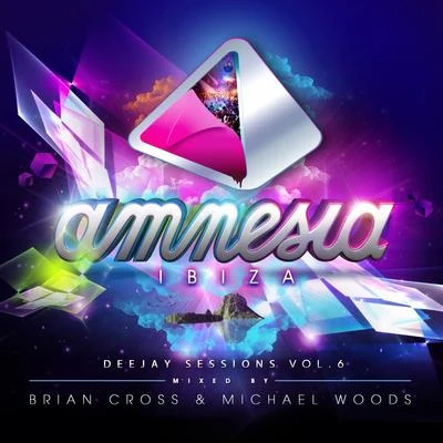 Michael Woods Amnesia Ibiza Deejay Sessions, Vol. 6