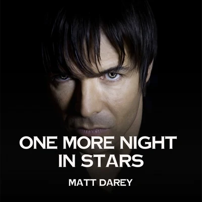 Matt DareyCRWChicaneMarcella Woods One More Night In Stars