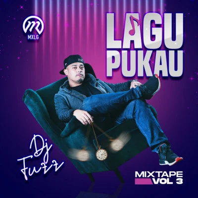 Lagu Pukau Mixtape Vol 3 专辑 Filsuf/Wana/DJ Fuzz