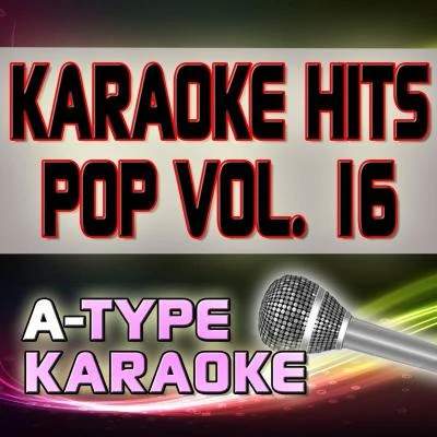 A-Type KaraokeBrian McKnight A-Type Karaoke Pop Hits, Vol. 16