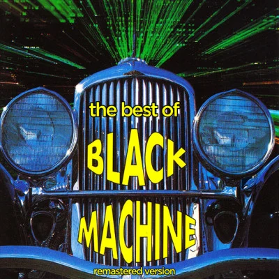 Black Machine The Best Of