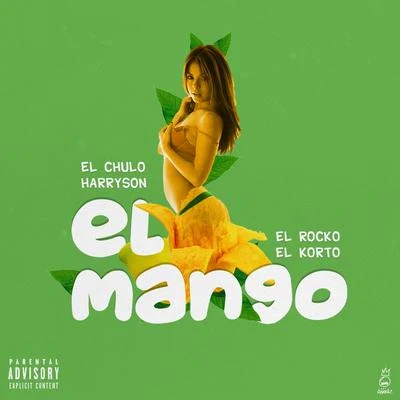 El Mango 專輯 Denver/El Chulo/DJ Unic