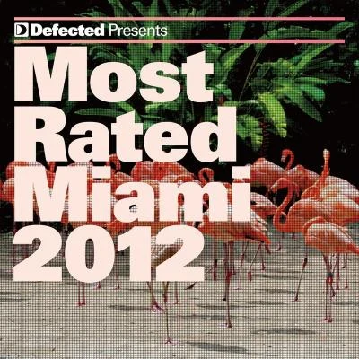 Defected Presents Most Rated Miami 2012 專輯 Intruder