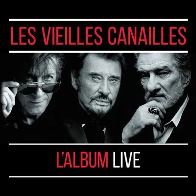 Les Vieilles Canailles : Le Live 专辑 Eddy Mitchell