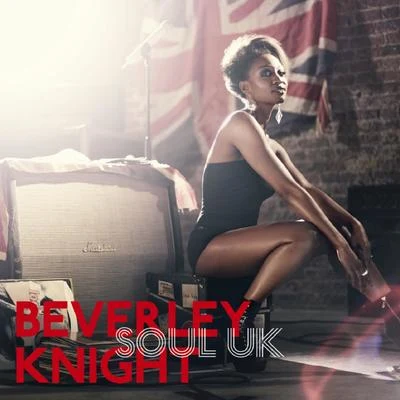 Soul UK (Bonus Track Version) 專輯 Beverley Knight