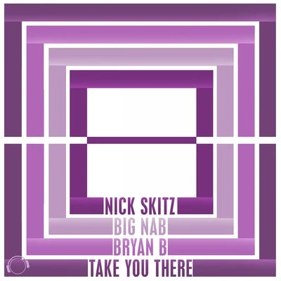 Take You There 专辑 Nick Skitz