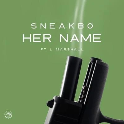 Sneakbo Her Name