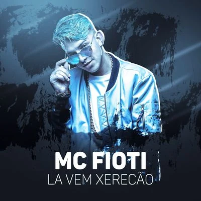 MC Fioti Lá vai xerecão