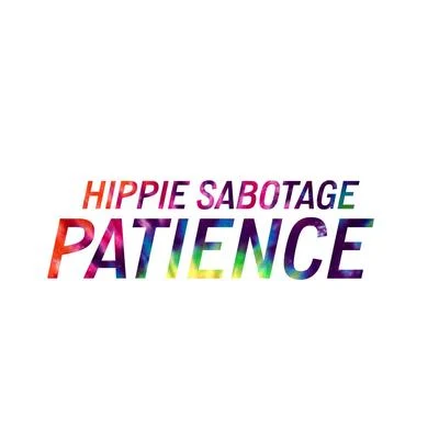 Patience 专辑 Hippie Sabotage