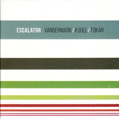 Escalator 专辑 Ken Vandermark/Prins Thomas/Joe McPhee/Peter Brotzmann Chicago Tentet