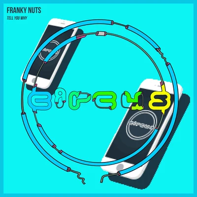 Franky Nuts Tell You Why