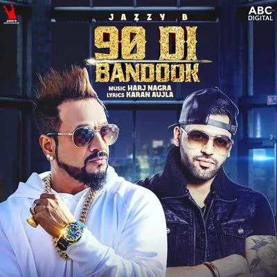 90 Di Bandook 专辑 Jazzy B