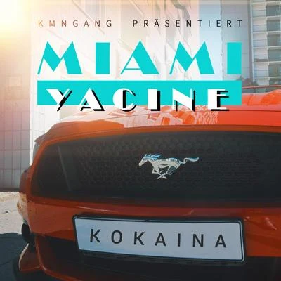 Kokaina 專輯 Miami Yacine