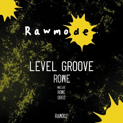 Rowe 專輯 Level Groove