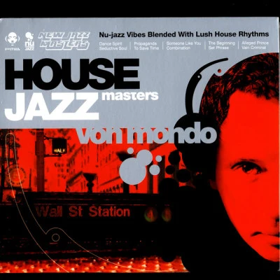 Von Mondo House Jazz Masters