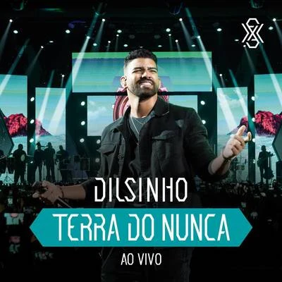 Terra do Nunca (Ao Vivo) 專輯 João Gabriel/Dilsinho